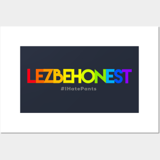 LEZBEHONEST - I Hate Pants Posters and Art